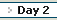 The Agenda : Day 2