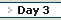 The Agenda : Day 3